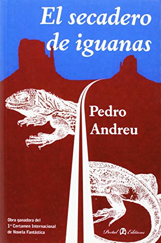 9788493836061: El secadero de iguanas (nueva ficcin)