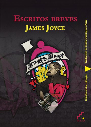 Stock image for ESCRITOS BREVES: Epifanas; Un retrato del artista; Giacomo Joyce for sale by KALAMO LIBROS, S.L.