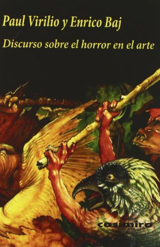 Stock image for DISCURSOS SOBRE EL HORROR EN EL ARTE for sale by KALAMO LIBROS, S.L.