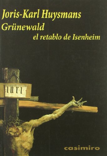 GRUNEWALD EL RETABLO DE ISENHEIM 2ED