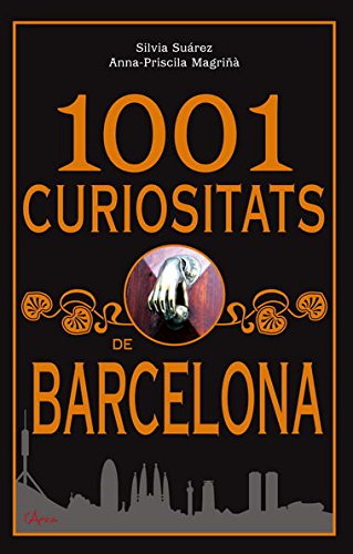 9788493842604: 1001 curiositats de Barcelona