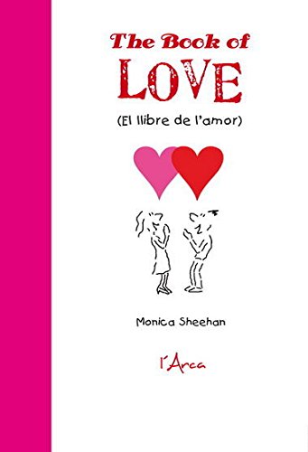 9788493842642: The book of love (el llibre de l'amor): No hi ha ms remei per l'amor que ms amor (L'ARCA)