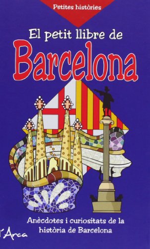 9788493842659: PETIT LLIBRE DE BARCELONA, EL. Ancdotes i curiositats de la histria de Barcelona