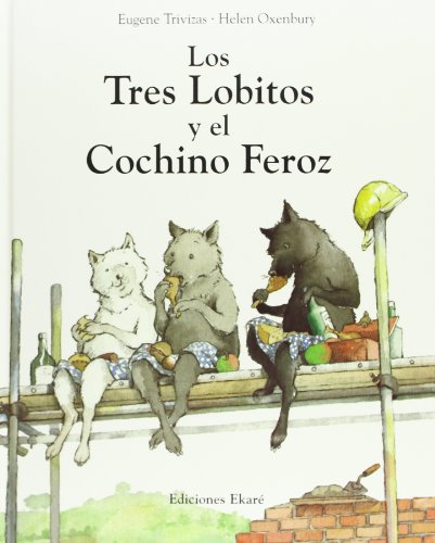 Stock image for Tres lobitos y el cochinito feroz (Spanish Edition) for sale by Better World Books: West