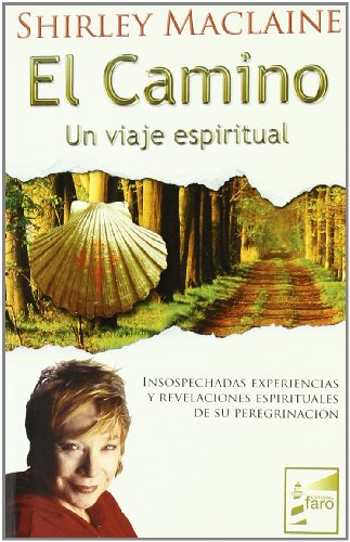 9788493843229: Camino, El. Un Viaje Espiritual (SIN COLECCION)