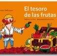 Imagen de archivo de TESORO DE LAS FRUTAS (CUENTOS SABROSOS) a la venta por Antrtica