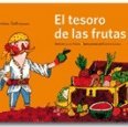 Stock image for TESORO DE LAS FRUTAS (CUENTOS SABROSOS) for sale by Antrtica