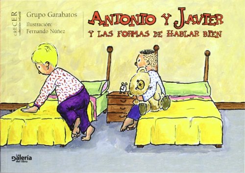 Imagen de archivo de Antonio Y Javier Y Las Formas De Hablar Bien (Rstica) a la venta por Hilando Libros