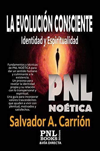 Stock image for LA EVOLUCIN CONSCIENTE: Identidad y Espiritualidad (Spanish Edition) for sale by Lucky's Textbooks