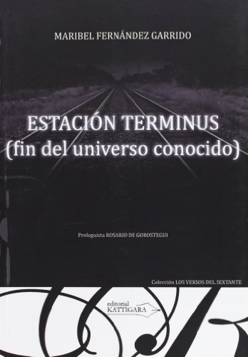 Imagen de archivo de Estacin terminus (fin del universo conocido) a la venta por AG Library