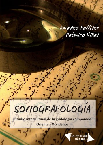 9788493854195: Sociografologa. Estudio intercultural de la grafologa comparada Oriente - Occidente