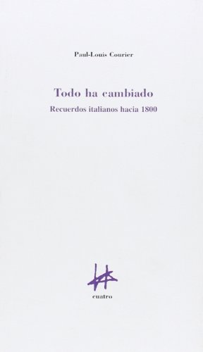 Imagen de archivo de Todo ha cambiado : recuerdos iItalianos hacia 1800 a la venta por AG Library