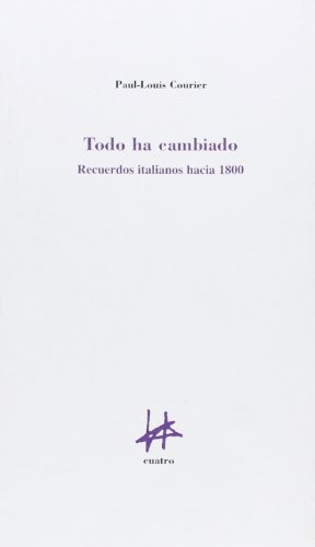 Stock image for Todo ha cambiado : recuerdos iItalianos hacia 1800 for sale by AG Library