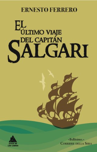 Imagen de archivo de El ltimo viaje del capitn Salgari/ The last voyage of Captain Salgari a la venta por Revaluation Books