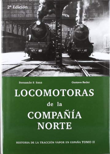 Stock image for Locomotoras de la compaia norte. Tomo II for sale by Itziar Arranz Libros & Dribaslibros