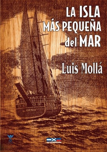 9788493863395: La isla ms pequea del mar