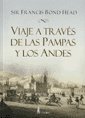 9788493868475: VIAJE A TRAVES DE LAS PAMPAS Y LOS..