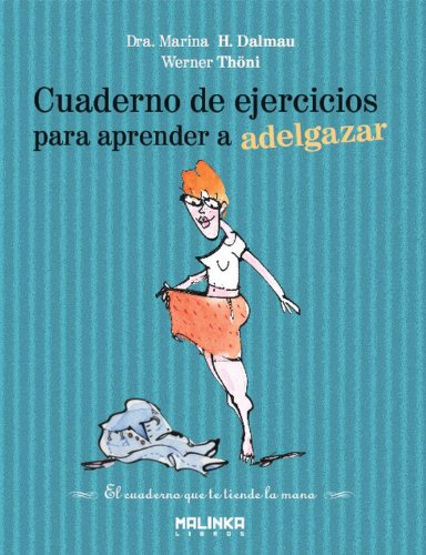 Imagen de archivo de Cuaderno de ejercicios para aprender a adelgazar (Cuadernos de ejercicios) a la venta por medimops