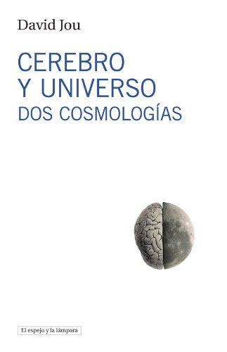 Imagen de archivo de Cerebro y Universo (El espejo y la lmpara) a la venta por medimops