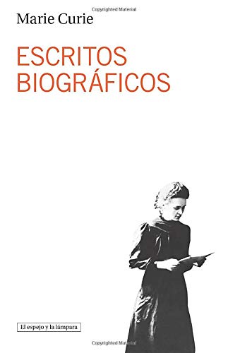 Escritos biogrÃ¡ficos (Spanish Edition) (9788493871710) by Curie, Marie