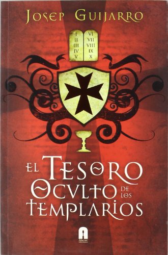 9788493871819: El Tesoro Oculto De Los Templarios (INCOGNITA)