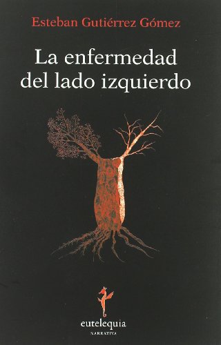 Imagen de archivo de LA ENFERMEDAD DEL LADO IZQUIERDO a la venta por KALAMO LIBROS, S.L.