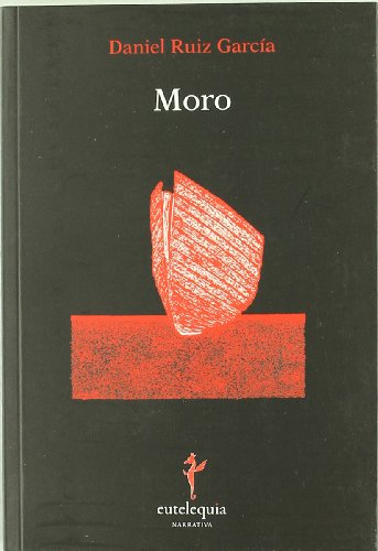 9788493873370: Moro (NARRATIVA)