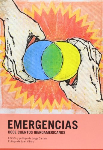 9788493890377: Emergencias: Doce cuentos iberoamericanos (NARRATIVA)
