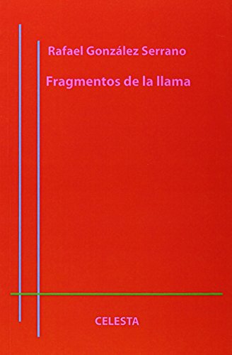 9788493890773: Fragmentos De La Llama