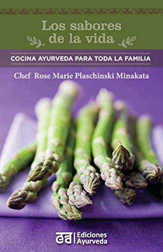 Stock image for Los Sabores de La Vida - Cocina Ayurveda Para Toda La Familia for sale by Revaluation Books