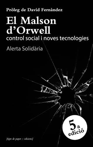 Imagen de archivo de El Malson D'orwell: Control Social I Noves Tecnologies a la venta por Hamelyn