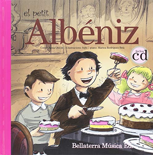 9788493902797: El petit Albniz: Las aventuras del joven Albniz (Los grandes compositores y los nios) (Spanish Edition)