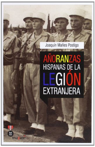 Imagen de archivo de AORANZAS HISPANAS DE LA LEGIN EXTRANJERA a la venta por Hilando Libros