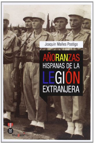 Stock image for AORANZAS HISPANAS DE LA LEGIN EXTRANJERA for sale by Hilando Libros