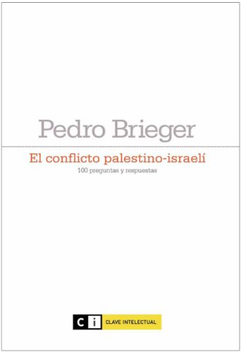 Imagen de archivo de El conflicto palestino-israel : 100 preguntas y respuestas a la venta por WorldofBooks