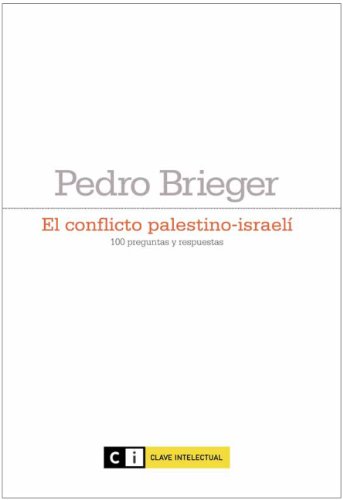 Stock image for El conflicto palestino-israel : 100 preguntas y respuestas for sale by WorldofBooks