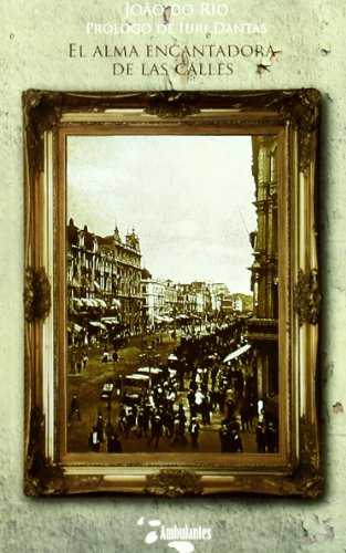 Imagen de archivo de El Alma Encantadora de las Calles a la venta por Hamelyn