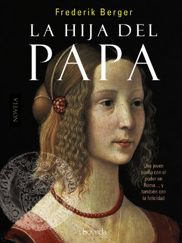 Imagen de archivo de La hija del Papa (Fondo General - Narrativa) a la venta por medimops