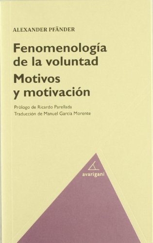 Stock image for FENOMENOLOGIA DE LA VOLUNTAD - MOTIVOS Y MOTIVACION for sale by KALAMO LIBROS, S.L.