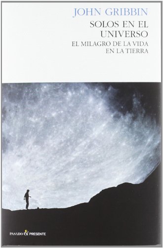 Imagen de archivo de Solos en el universo: El milagro de la vida en la tierra (Spanish Edition) a la venta por Librera Berln