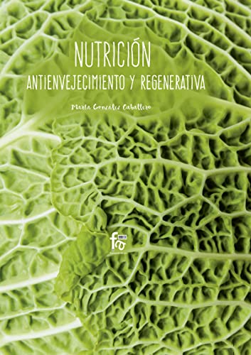 Imagen de archivo de Nutricin Antienvejecimiento y Regenerativa a la venta por Hamelyn