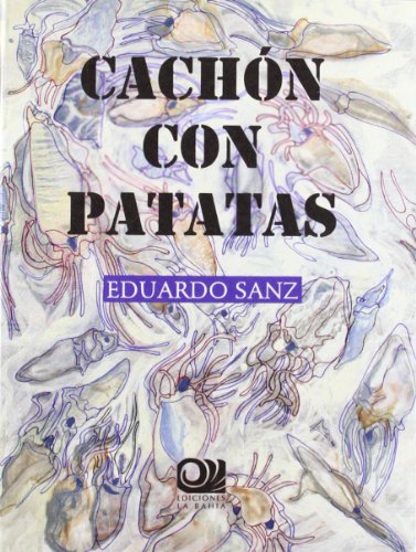 Cachón con patatas (Paperback) - Eduardo Sanz