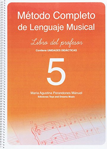 Imagen de archivo de MTODO COMPLETO DE LENGUAJE MUSICAL 5 NIVEL. LIBRO DEL PROFESOR a la venta por Zilis Select Books