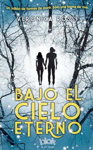 Stock image for Bajo El Cielo Eterno / Under the Never Sky for sale by ThriftBooks-Dallas