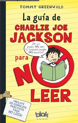 Stock image for La gua de Charlie Joe Jackson para no leer / Charlie Joe Jacksons Guide to Not Reading (Spanish Edition) for sale by Zoom Books Company