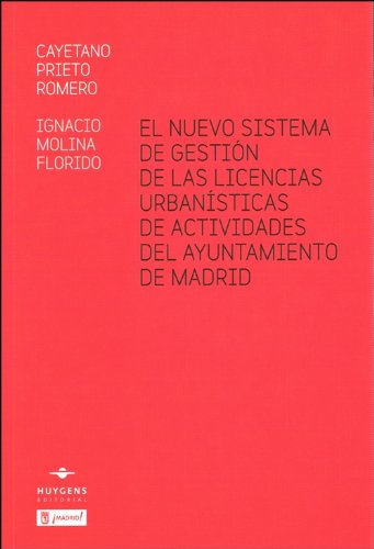 Stock image for El Nuevo Sistema de Gestin de las Licencias Urbansticas de Actividades Del Ayuntamiento de Madrid for sale by Hamelyn