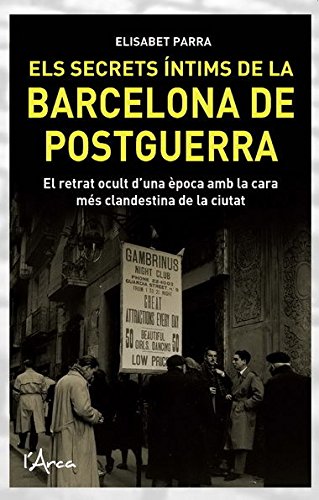 9788493925116: Els secrets ntims de la Barcelona de postguerra