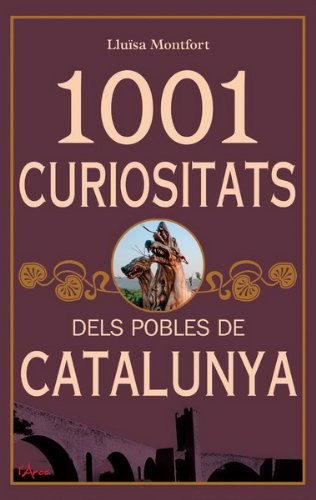 Beispielbild fr 1001 CURIOSITATS DELS POBLES DE CATALUNYA (L'ARCA - 1001 CURIOSITATS) zum Verkauf von medimops