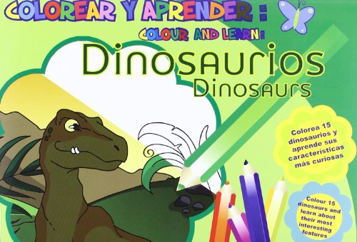 9788493928148: Colorear y aprender: Dinosaurios: Colour and learn: Dinosaurs