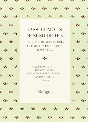 Imagen de archivo de ASSI COMO ES DE SUSO DICHO a la venta por KALAMO LIBROS, S.L.